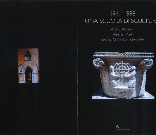 Una Scuola di scultura: Arturo Martini. Alberto Viani e Giancarlo Franco Tramontin