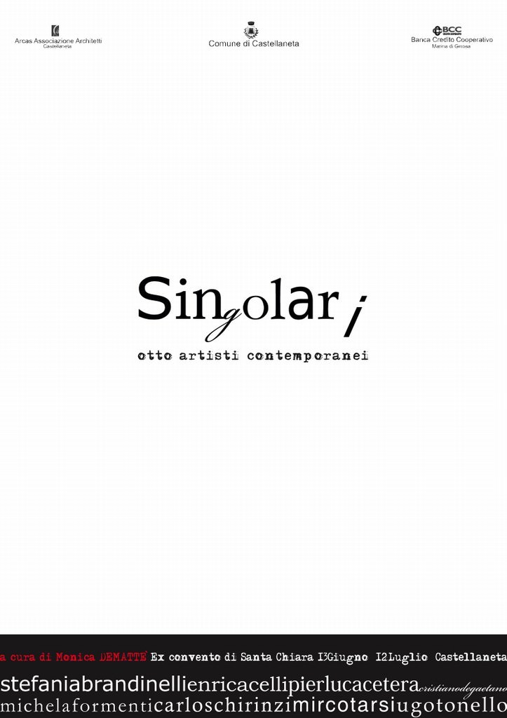 Singolarihttps://www.exibart.com/repository/media/eventi/2009/06/singolari.jpg