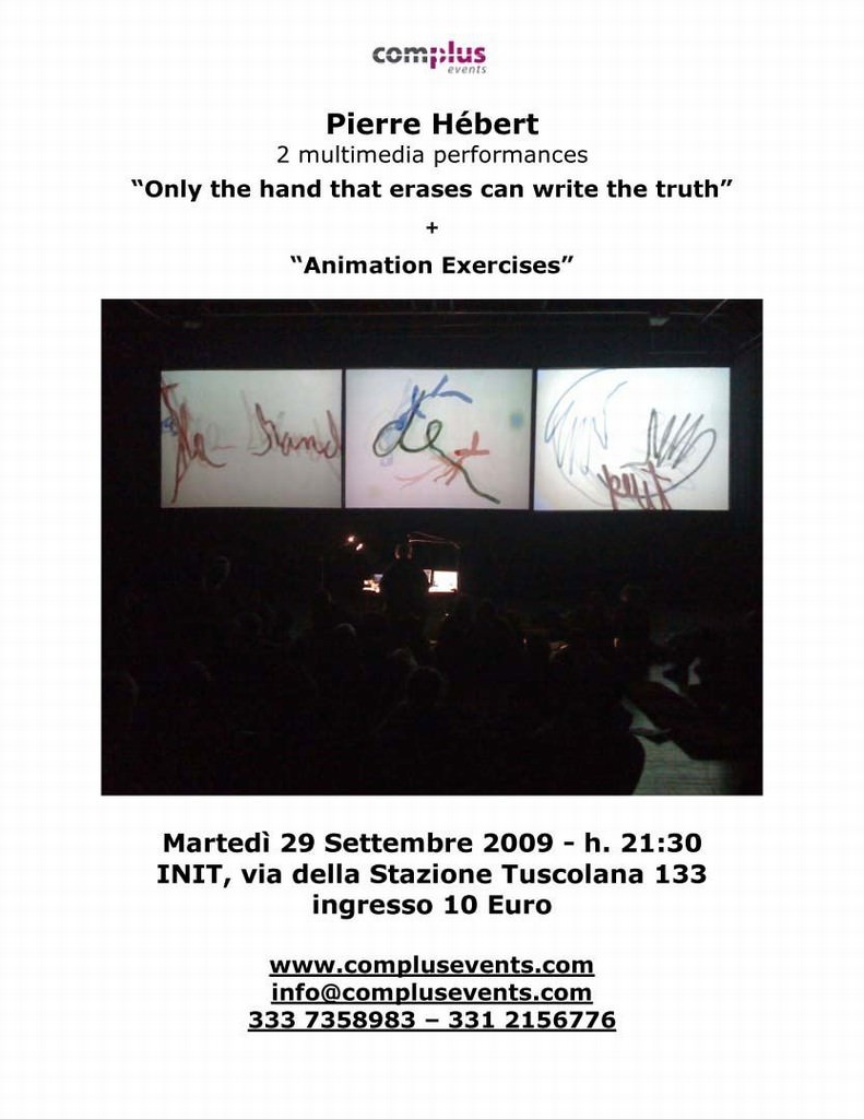 Pierre Hébert – Only the hand that erases can write the truth / Animation Exerciseshttps://www.exibart.com/repository/media/eventi/2009/09/pierre-hébert-8211-only-the-hand-that-erases-can-write-the-truth-animation-exercises.jpg