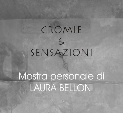 Laura Belloni – Cromie e sensazioni