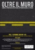 Oltre il muro. Come le pratiche artistiche attraversano le strade Oltre il muro. Come le pratiche artistiche attraversano le strade