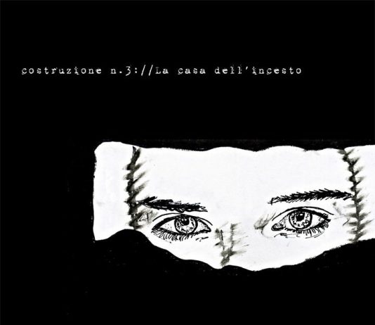 Costruzione n.3. La casa dell’incesto