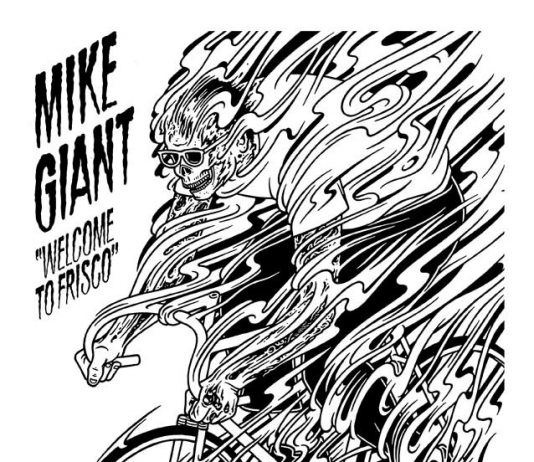 Mike Giant – Welcome to Frisco