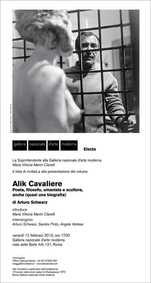 Arturo Schwarz – Alik Cavaliere. Poeta. Filosofo. Umanista e scultore. Anche (quasi una biografia)https://www.exibart.com/repository/media/eventi/2010/02/arturo-schwarz-8211-alik-cavaliere.-poeta.-filosofo.-umanista-e-scultore.-anche-quasi-una-biografia.jpg