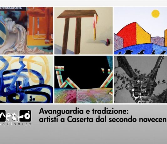 Avanguardia e tradizione: artisti a Caserta dal secondo novecento