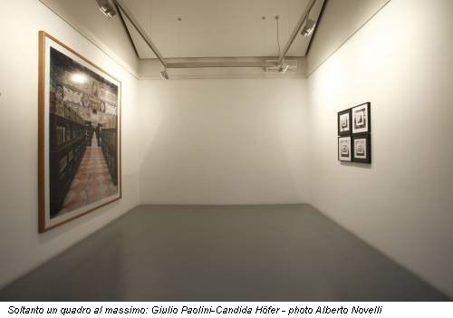 Soltanto un quadro al massimo – Candida Höfer / Giulio Paolini