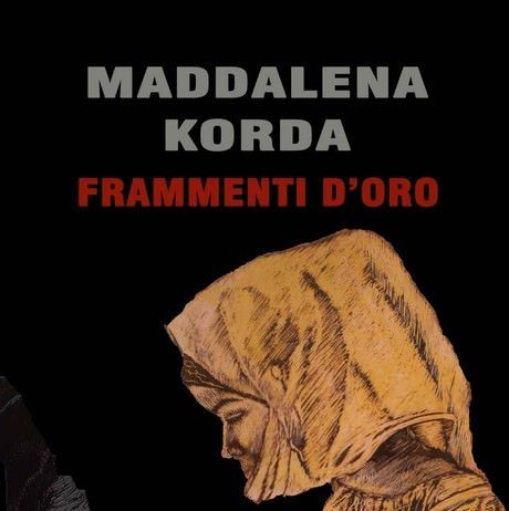 Maddalena Korda – Frammenti d’oro