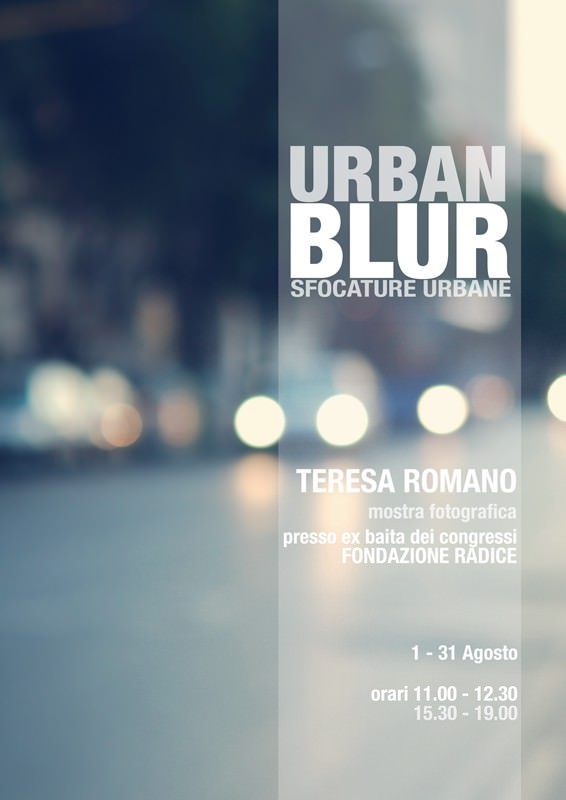 Teresa Romano – Urban blur. Sfocature urbanehttps://www.exibart.com/repository/media/eventi/2010/07/teresa-romano-8211-urban-blur.-sfocature-urbane.jpg