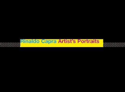 Rinaldo Capra – Artist’s Portraits