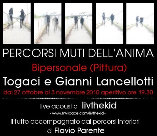 Gianni Lancellotti / Togaci – Percorsi muti dell’anima Gianni Lancellotti / Togaci – Percorsi muti dell’anima