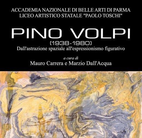 Pino Volpi – (1938-1980) Dall’astrazione spaziale all’espressionismo figurativo