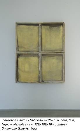 Lawrence Carroll / Wilhem Mundt Lawrence Carroll / Wilhem Mundt