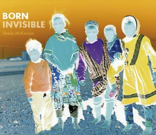 Sheila McKinnon – Born invisible