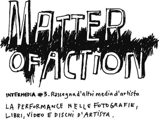 Intermedia #3. Matter of Action – Igor Muroni