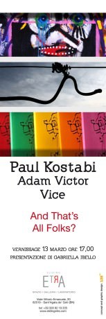 Kostabi | Vice | Victor – And that’s all folks?