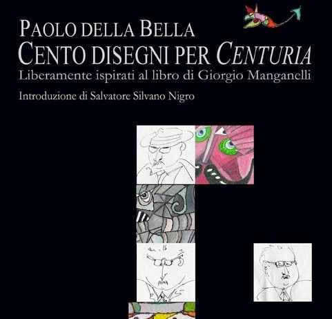 Paolo della Bella – Cento disegni per Centuria