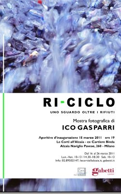 Ico Gasparri – Ri-Ciclo. Uno sguardo oltre i rifiuti