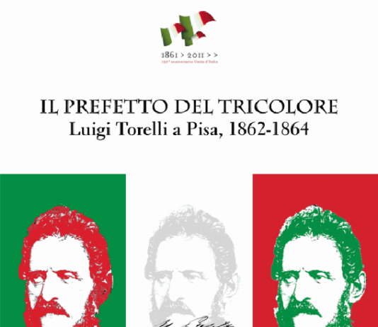 Il Prefetto del tricolore Luigi Torelli a Pisa 1862-1864