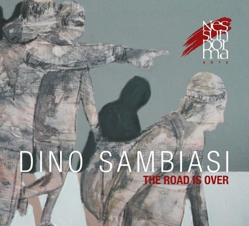 Dino Sambiasi – The road is over