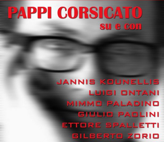 Jannis Kounnelis, Luigi Ontani, Mimmo Paladino, Giulio Paolini, Ettore Spalletti, Gilberto Zorio: 
L’arte vista da Pappi Corsicato