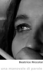 Beatrice Niccolai – Dove inciampa la vita ho visto fiori nascere