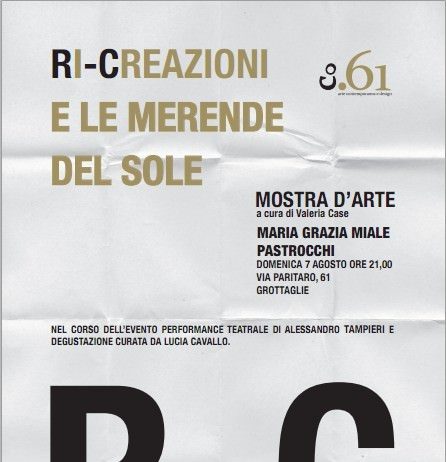 Miale / Pastrocchi / Tampieri – Ri-Creazioni e le merende del sole