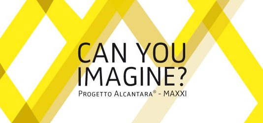 Can you imagine? Progetto Alcantara® – MAXXI