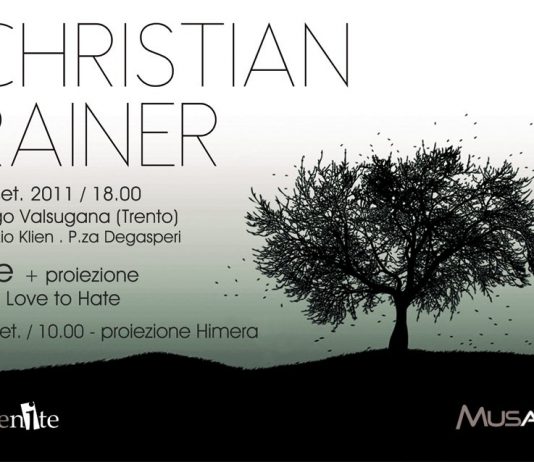 Christian Rainer live + proiezione Turn Love to Hate & Himera