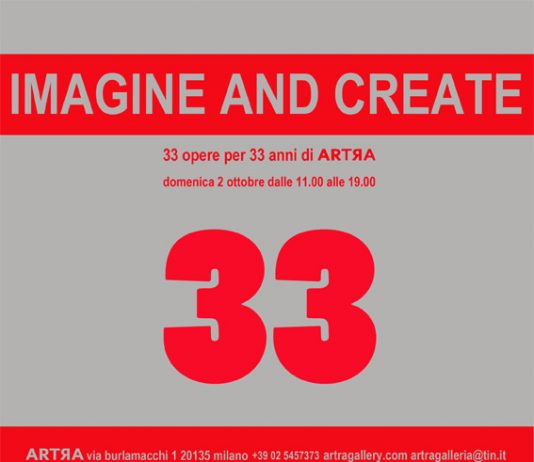 Imagine and Create. 33 opere per 33 artisti