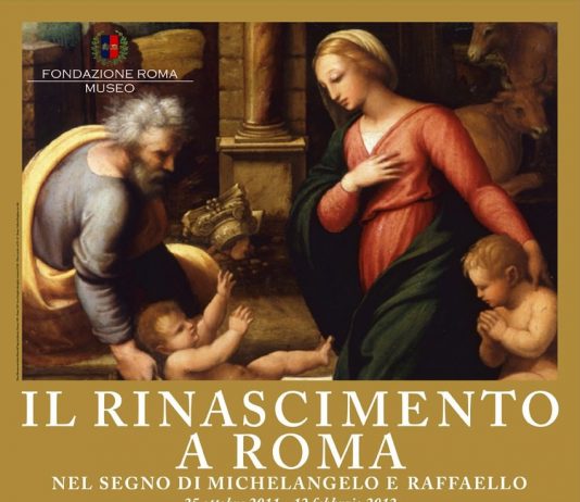 Rinascimento a Roma. Nel segno di Michelangelo e Raffaello