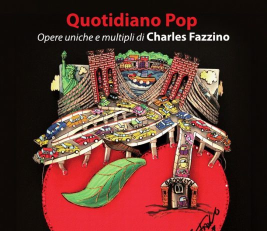 Charles Fazzino – “Quotidiano pop. Opere uniche e multipli