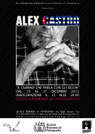 Alex Castro – Il cubano che parla con gli occhi