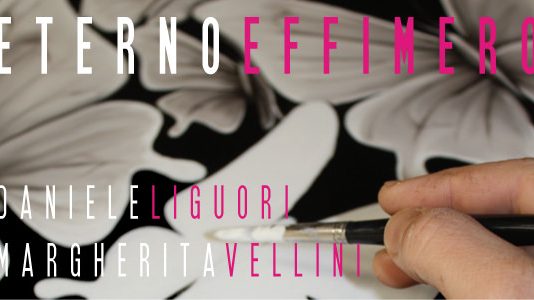 Daniele Liguori / Margherita Vellini – Eterno Effimero