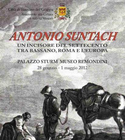 Antonio Suntach – Un incisore del Settecento tra Bassano, Roma e l’Europa