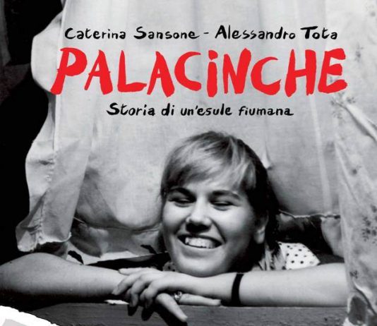 Alessandro Tota / Caterina Sansone – Palacinche, storia di un’esule fiumana