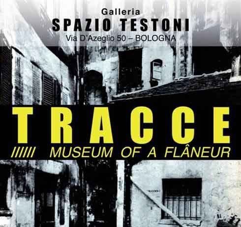 TRACCE///Museum of a flâneur