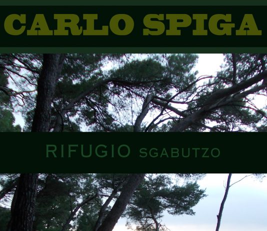 Carlo Spiga – Rifugio Sgabùtzo