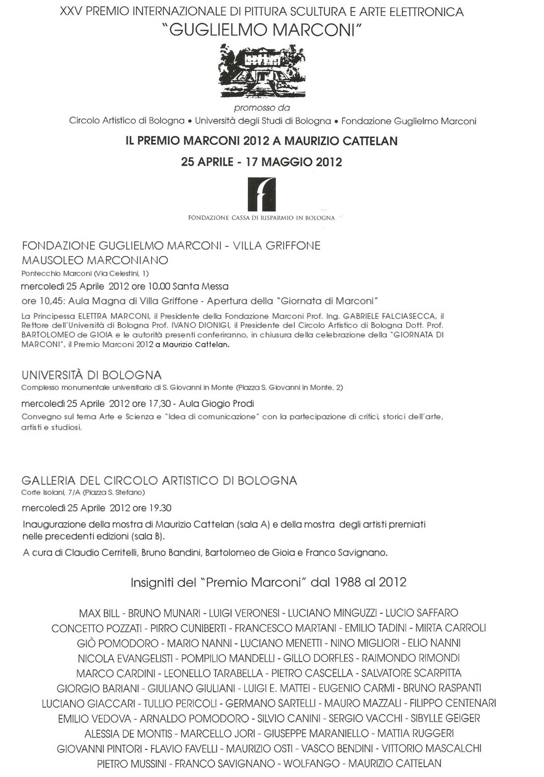 Mostra degli artisti insigniti del Premio G. Marconi dal 1988 al 2012https://www.exibart.com/repository/media/eventi/2012/04/mostra-degli-artisti-insigniti-del-premio-g.-marconi-dal-1988-al-2012-1068x1526.jpg