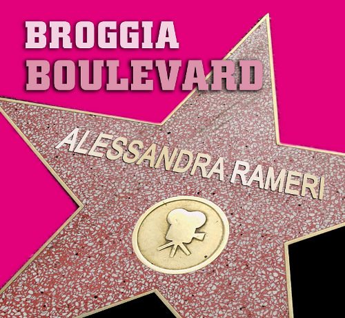 Alessandra Rameri – Broggia  Boulevard