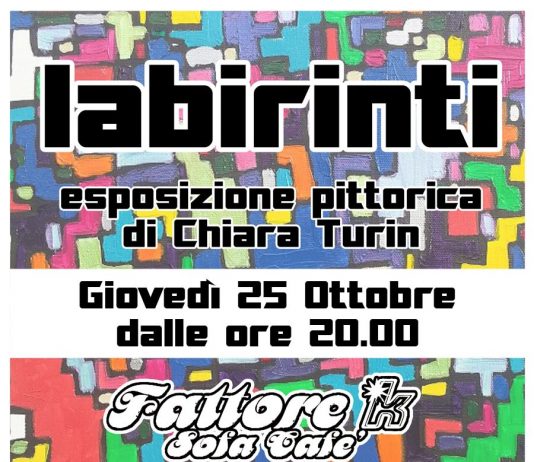 Chiara Turin – Labirinti