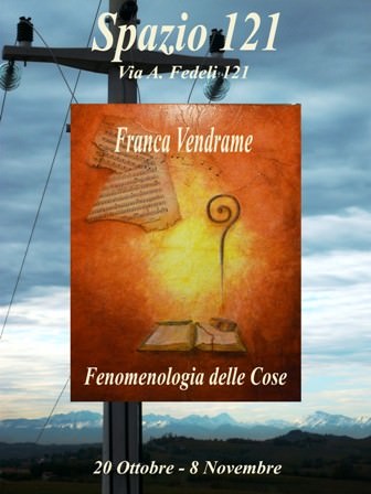 Franca Vendrame – Fenomenologia delle Cose