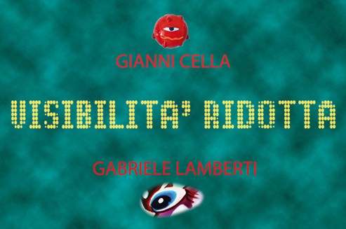 Gianni Cella / Gabriele Lamberti – Visibilità ridotta