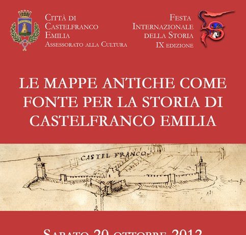 Le mappe antiche come fonte per la storia di Castelfranco Emilia