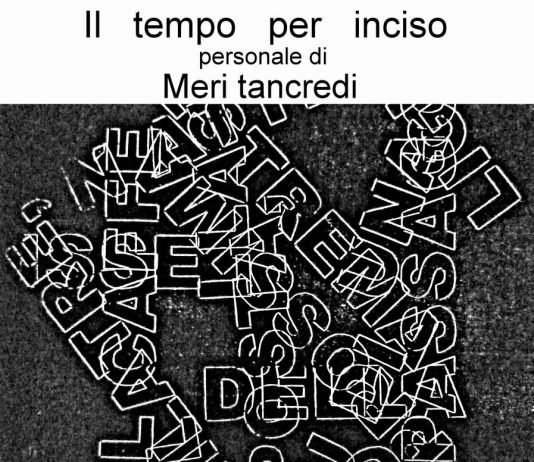 Meri Tancredi – Il tempo per inciso
