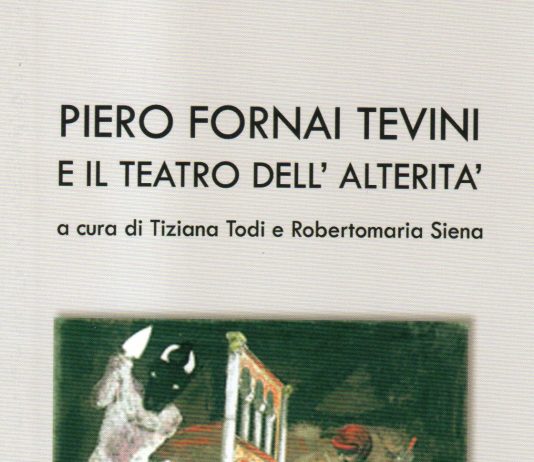 Piero Fornai Tevini – Il teatro dell’alterità