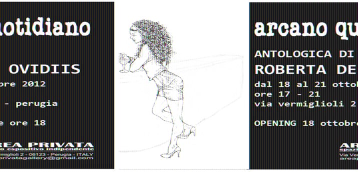 Roberta De Ovidiis – Arcano quotidianohttps://www.exibart.com/repository/media/eventi/2012/10/roberta-de-ovidiis-8211-arcano-quotidiano.jpg