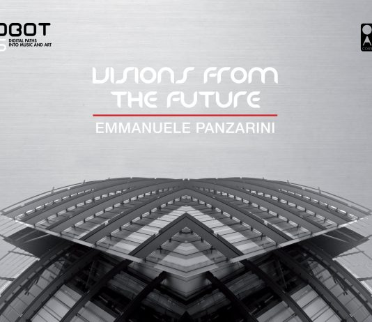 roBOt festival preview. selezione call4roBOt 2012: Emmanuele Panzarini – Visions from the Future