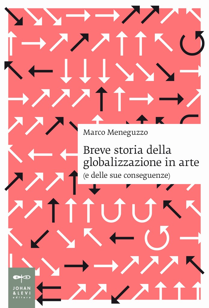 Marco Meneguzzo – Breve storia della globalizzazione in arte (e delle sue conseguenze)https://www.exibart.com/repository/media/eventi/2012/11/marco-meneguzzo-8211-breve-storia-della-globalizzazione-in-arte-e-delle-sue-conseguenze.jpg