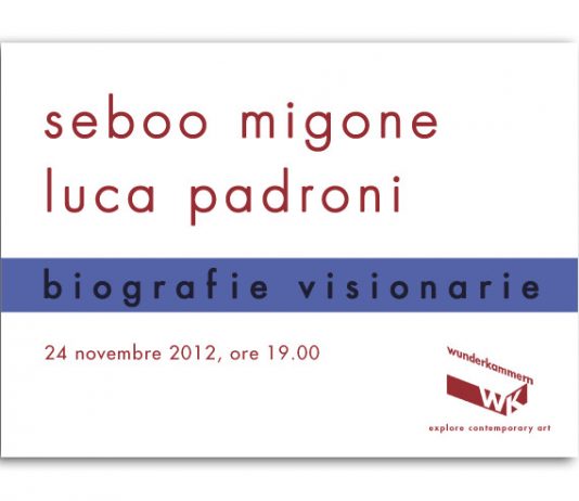 Seboo Migone / Luca Padroni – Biografie Visionarie