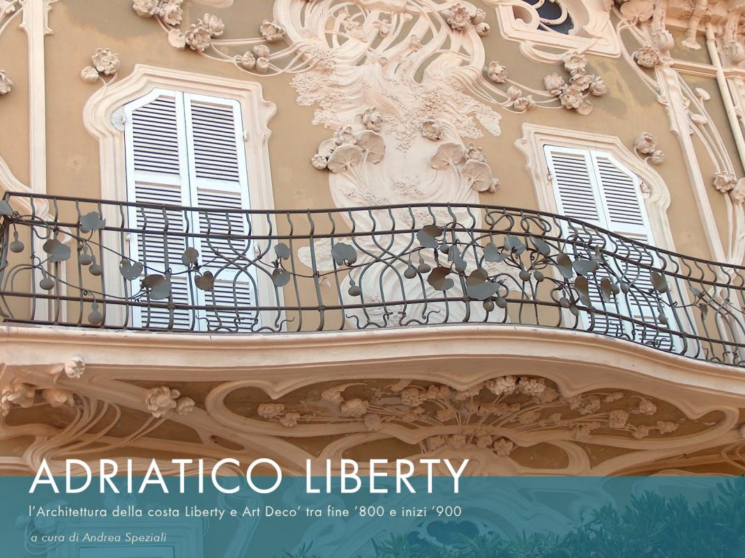 ADRIATICO LIBERTY: L’architettura della costa fine ‘800 inizi ‘900 tra Liberty e Art Dècohttps://www.exibart.com/repository/media/eventi/2012/12/adriatico-liberty-l’architettura-della-costa-fine-8216800-inizi-8216900-tra-liberty-e-art-dèco-1068x800.jpg